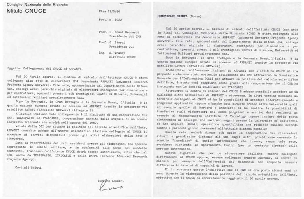 A sinistra: la lettera con la quale Luciano Lenzini informa il Cnr del primo collegamento alla rete Arpa- net. A destra: una bozza del relativo comunicato stampa (http://www.stampa.cnr.it/documenti/comunicati/italiano/2007/dicembre/focus_172.pdf).